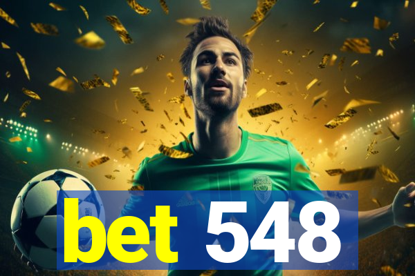 bet 548